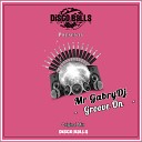 Mr GabryDj - Groove On Original Mix
