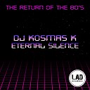 DJ Kosmas K - Eternal Silence DJ Stelios P Remix