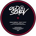 Diego Serrao - Don t Stop Kenny Ground Remix
