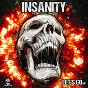 Insanity feat MC M Core - Rock This Place Original Mix