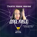 Jorge Araujo feat Angela Anderle as Angel… - Taste From Inside Original Mix