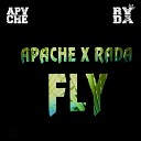 APACHE RADA - Fly Original Mix