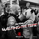 Javi Reina - Wasting The Time Original Mix