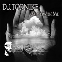 DJ TORNIKE - Dance With Me Original Mix