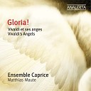 Ensemble Caprice - Gloria In D Major Rv 589 VI Largo Domine Deus Rex…