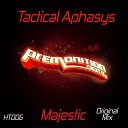 Tactical Aphasys - Majestic Original Mix