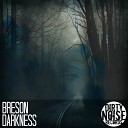 Breson - Darkness Original Mix
