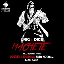 Urig Dice - Machete Original Mix