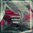 Z O L T - Language Without Words Original Mix