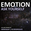 Emotion - Ask Yourself Mindskap Remix