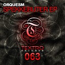 Orquesm - Something Inside Of You Original Mix