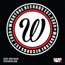 Doc Brown - Powerline Original Mix