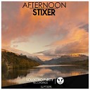 Stixer - Afternoon Original Mix