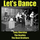 Tony Sheridan The Beatles The Beat Brothers - Kansas City