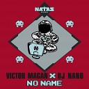 Victor Magan DJ Nano - No Name