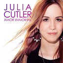 Julia Cutler - Amor Immortal Radio Edit