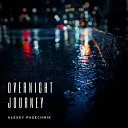 Alexey Pasechnik - Overnight Journey