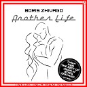 Boris Zhivago - Another Life Vocal Extended USSR Mix