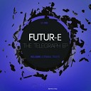 Futur E - Synergy Original Mix