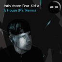 Joris Voorn Feat Kid A - A House P S Remix