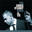 The Chris O Leary Band - Blues Is A Woman