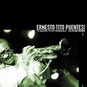 Ernesto tito Puentes Big Band - Pacheco y sus tumba