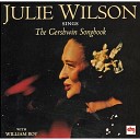 Julie Wilson - Medley they Can t Take That Away From Me but Not For Me nice Work If You Can…