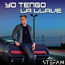 STEFAN - Yo Tengo La Llave