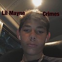 Lil Mayne - Crimes