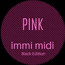 Immi Midi - You Make Me Wanna Woo Woo