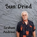 Graham Andrews - Wash Away My Blues