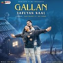 Jassi Raikoti feat Dev Verma - Gallan Tareyan Naal