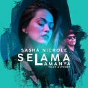 Sasha Nichole feat Altimet - Selama Lamanya