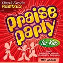 Kids Praise Party - He Is Lord Playback
