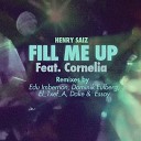 Henry Saiz Cornelia - Fill Me Up feat Cornelia Original Mix