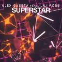 Alex Guesta feat Lili Rose - Superstar Alex Guesta Mix