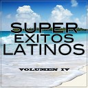 Super Exitos Latinos - Por Fin