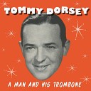 Tommy Dorsey - You Too Can Be a Dreamer