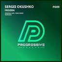 Sergei Okushko - Frozen Ciree Remix