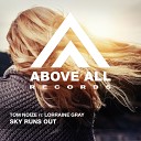 Tom Noize feat Lorraine Gray - Sky Runs Out Tallone Melodic Remix