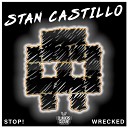 Stan Castillo - Stop Original Mix