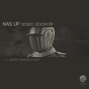 Nas Up - Sonic Boom Original Mix