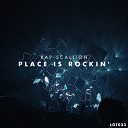 Rap Scallion - Place Is Rockin Original Mix
