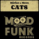 Mirko Meex - Cats Original Mix