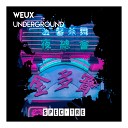 Weux - Underground Original Mix