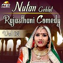 Nutan Gehlot - Rajasthani Comedy Vol 03