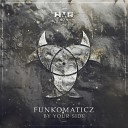 Funkomaticz - By Your Side