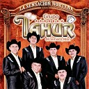 Grupo Tahur De Temixco Morelos - El Rey de Mil Coronas