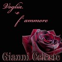 Gianni Celeste - Nun te fa senti