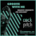 Branco Simonetti Joe Krosher - Groove With Me Original Mix